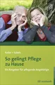So gelingt Pflege zu Hause ~ Claudia Keller ~  9783497023875