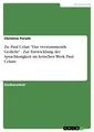 Zu: Paul Celan Das verstummende Gedicht - Zur Entwic[...] | Buch | 9783638806701