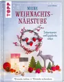 Meine Weihnachtsnähstube | Laura Wilhelm | deutsch