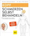 Kopfschmerzen selbst behandeln | Roland Liebscher-Bracht, Petra Bracht | deutsch