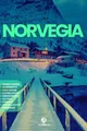 NORVEGIA: La Guida. Pianificazione. Da Oslo a Bergen. Passando per Tromsø & Ålesund. Aurora Boreale. Alloggi consigliati. Cucina locale. Consigli & risorse utili per il tuo viaggio