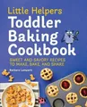Barbara Lampert Little Helpers Toddler Baking Cookboo (Taschenbuch) (US IMPORT)