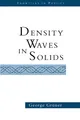Density Waves In Solids (Frontiers in Physics)