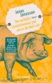 Jonas Jonasson / Der verliebte Schwarzbrenner und wie er die Welt sah: Roman ...