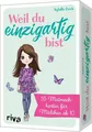 Weil du einzigartig bist 55 Mutmachkarten für Mädchen ab 10. Das perfekte Ges...