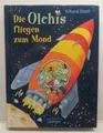Buch Die Olchis fliegen zum Mond Kinderbuch Lesebuch Vorlesebuch Bücher