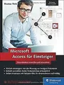 Microsoft Access für Einsteiger: Datenbanken entwerfen u... | Buch | Zustand gut