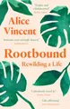 Rootbound: Rewilding a Life Taschenbuch Alice Vincent