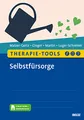 Therapie-Tools Selbstfürsorge: Mit E-Book inside und Arbeitsmaterial (Beltz Therapie-Tools)