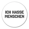Huuraa Aufkleber ICH HASSE MENSCHEN 10cm rund Sticker Geschenkidee