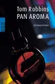 Tom Robbins Pan Aroma