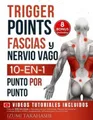 Izumi Takahashi Trigger Points, Fascias y Nervio Vago  (Taschenbuch) (US IMPORT)