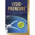 VISIO-PRENEURE® Die neue Erfolgsgeneration im Business-Life