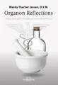 Organon Reflections by Thacher Jensen, Wendy [Paperback]