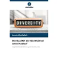 Die Dualität der Identität bei Amin Maalouf von Lamia Khalfallah / Verlag Unser Wissen / Taschenbuch