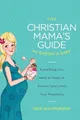 Erin MacPherson The Christian Mama's Guide to Having a Baby (Taschenbuch)