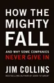 How the Mighty Fall, Jim Collins