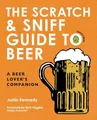 The Scratch & Sniff Guide to Beer: A Beer Lover's Companion – The Interactive Handbook to Aromas, Hops, and Malt by Master Cicerone Rich Higgins