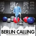 Berlin Calling - the Soundtrack [Vinyl LP] von Paul Kalkbr... | CD | Zustand neu