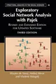 Exploratory Social Network Analysis with Pajek: Revised and Expanded Edition for Updated Software (Structural Analysis in the Social Sciences, 46, Band 46)