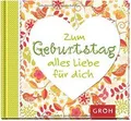 Zum Geburtstag alles Liebe für dich von not specified | Buch | Zustand sehr gut