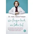 Wir fliegen hoch, wir fallen tief