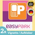 2x EASY PARK Aufkleber Vignette APP Sticker 6x6 cm EASYPARK Ticket Hinterglas