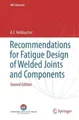 A. F. Hobbacher Recommendations for Fatigue Design of Welded Joint (Taschenbuch)