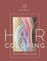 Elena Petrache Hair Coloring all you need to know (Taschenbuch) (US IMPORT)