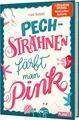 Mina Teichert ~ Pechsträhnen färbt man pink 9783522505987