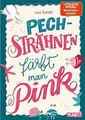 Pechsträhnen färbt man pink  von Teichert, Mina | Buch | Zustand gut