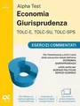 Alpha Test. Economia giurisprudenza. TOLC-E, TOLC-SU, TO... | Buch | Zustand gut