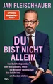 Du bist nicht allein: Das Mehrheitsparadox oder was passiert, wenn die Mitte der Gesellschaft das Gefühl hat, am Rand zu stehen