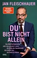 Du bist nicht allein Jan Fleischhauer