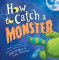 How to Catch a Monster: 1, Wallace, Adam