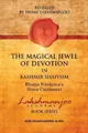 The Magical Jewel of Devotion in Kashmir Shaivism: Bhatta Narayana's Stava
