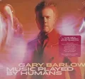 Gary Barlow - Music Played By Humans  DELUXE EDITION   CD  NEU  (2020) Kc13