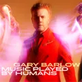 Gary Barlow Music Played By Humans (CD) with Book