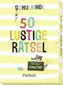 Schulkind! 50 lustige Rätsel für den Schulstart Rätsel in Kartenformat für Gr...