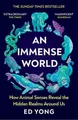 An Immense World ~ Ed Yong ~  9781529112115