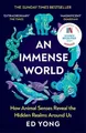 An Immense World: How Animal Senses Reveal..., Yong, Ed