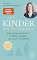 Die Kinderdolmetscherin: Was dein Kind fühlt, denkt und wie du damit umgehst | Die Diplompsychologin Claudia Schwarzlmüller übersetzt Ihr Kind