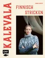Kalevala - Finnisch stricken von Laine ~ Jenna Kostet ~  9783745917994