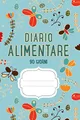 DIARIO ALIMENTARE 90 Giorni: Agenda perdita di peso e attività giornaliere (Blu)