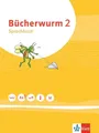 Bücherwurm Sprachbuch 2. Schülerbuch Klasse 2 Schülerbuch Klasse 2