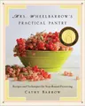 Cathy Barrow Mrs. Wheelbarrow's Practical Pantry (Gebundene Ausgabe)