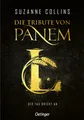 Collins, Suzanne/Die Tribute von Panem. Der Tag bricht an. Deutsche Ausgabe ...