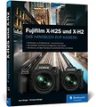 Fujifilm X-H2S und X-H2: Das Handbuch zur Kamera. Buch Rheinwerk Fotografie