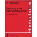 Einführung in die Strömungsmaschinen von Hartwig Petermann / Springer Berlin Heidelberg / Taschenbuch
