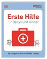 Erste Hilfe für Babys und Kinder ~ Malteser ~  9783831037186